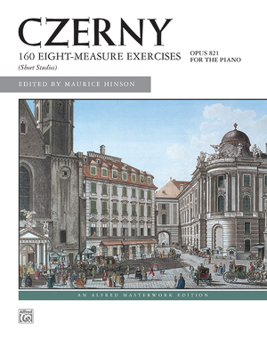 Czerny -- 160 8-Measure Exercises, Op. 821 - Czerny, Carl (Composer), and Hinson, Maurice (Composer)