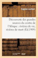 Dcouverte Des Grandes Sources Du Centre de l'Afrique: Rivires de Vie, Rivires de Mort, Nana: , Ouam, Pennd