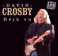 Dj Vu - David Crosby