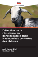 Dtection de la rsistance au benzimidazole chez Haemonchus contortus des chvres