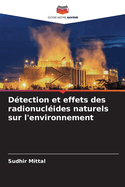 Dtection et effets des radionuclides naturels sur l'environnement