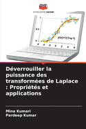 Dverrouiller la puissance des transformes de Laplace: Proprits et applications