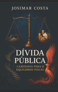 Dvida Pblica: Caminhos para o Equilbrio Fiscal