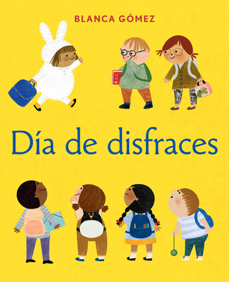 D?a de Disfraces (Dress-Up Day Spanish Edition) - G?mez, Blanca