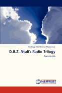 D.B.Z. Ntuli's Radio Trilogy