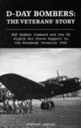 D-Day Bombers: The Veterans' story - Darlow, Stephen