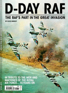 D-Day RAF - The RAF's Part in the Great Invasion