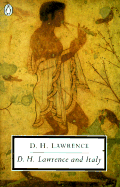 D. H. Lawrence and Italy: Twilight in Italy; Sea and Sardinia; Etruscan Places - Burgess, Anthony (Introduction by), and Lawrence, D H