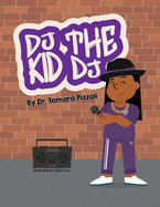 D.J. the Kid DJ