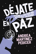 D?jate en paz: Aprende a construir una autoestima saludable