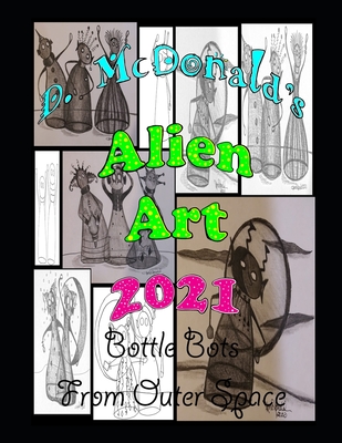 D. McDonald's Alien Art 2021 - McDonald, Deborah L