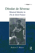 D?odat de S?verac: Musical Identity in Fin de Si?cle France