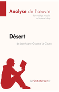 D?sert de Jean-Marie Gustave Le Cl?zio (Analyse de l'oeuvre): Analyse compl?te et r?sum? d?taill? de l'oeuvre