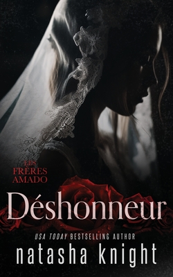 D?shonneur - Translation, Valentin (Translated by), and Tutin, Manon (Translated by), and Knight, Natasha