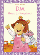 D. W. Goes to Preschool