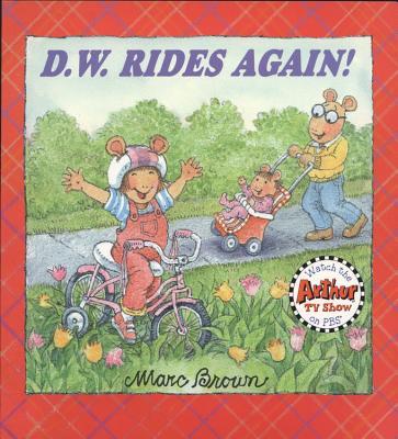 D. W. Rides Again! - Brown, Marc Tolon