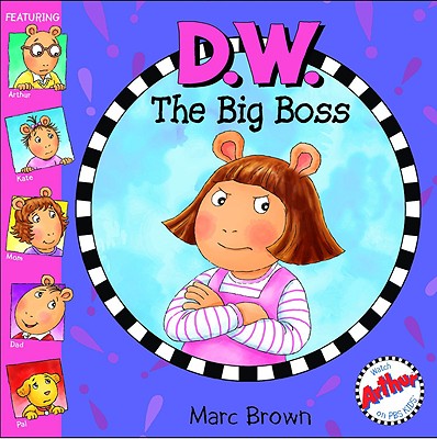 D.W. the Big Boss - Brown, Marc Tolon