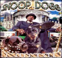 Da Game Is to Be Sold, Not to Be Told [Clean] - Snoop Dogg