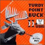 Da Turdy Point Buck, Vol. 2: Da Sequel