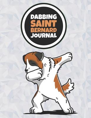 Dabbing Saint Bernard Journal: 120 Lined Pages Notebook, Journal, Diary, Composition Book, Sketchbook (8.5x11) For Kids, Saint Bernard Dog Lover Gift - Chen, Jeff