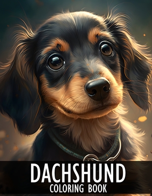 Dachshund Coloring Book: 30+ Cute Dachshund Coloring Pages for Adults - Clark, Tony