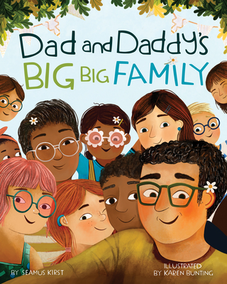 Dad and Daddy's Big Big Family - Kirst, Seamus