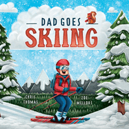 Dad Goes Skiing