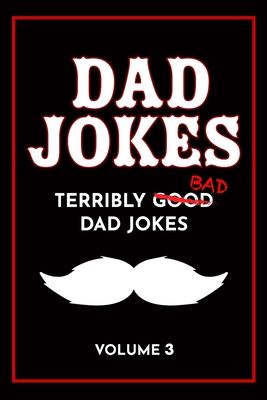 Dad Jokes Book: Bad Dad Jokes, Good Dad Gifts - The Love Gifts, Share