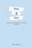 Dad & Son Journal with Guided Writing Prompts