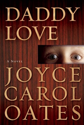 Daddy Love - Oates, Joyce Carol