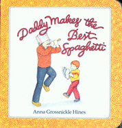 Daddy Makes the Best Spaghetti