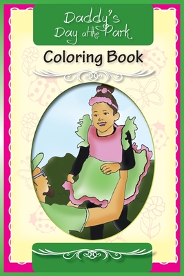 Daddy's Day at the Park Coloring Book - Wynne, T L (Creator)