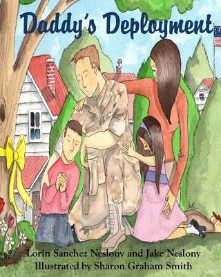 Daddy's Deployment - Neslony, Lorin Sanchez