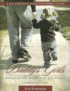 Daddy's Girls: Discover the Wonder of the Father