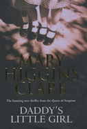 Daddy's Little Girl - Clark, Mary Higgins