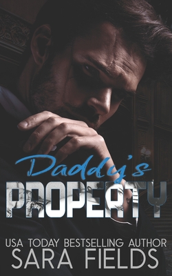 Daddy's Property - Fields, Sara