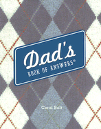 Dad's Book of Answers - Bolt, Carol