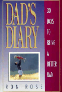 Dad's Diary: 30 Days to Being a Better Dad