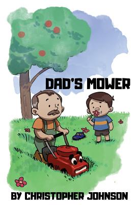 Dad's Mower - Johnson, Christopher