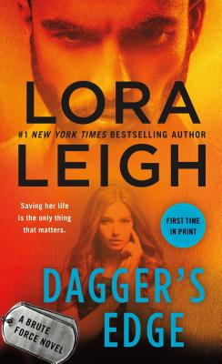 Dagger's Edge: A Brute Force Novel - Leigh, Lora