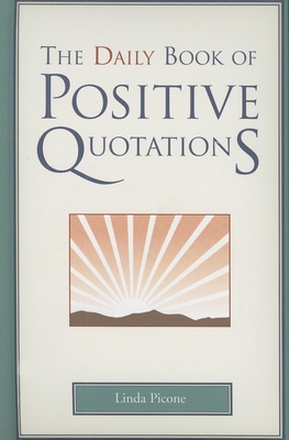 Daily Book of Positive Quotations - Picone, Linda
