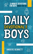 Daily Devotional for Boys: 3-minute Devotions for Boys Ages 10-12 (Colored)