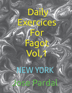 Daily Exercices For Fagot Vol,1: New York