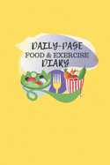 Daily Food and Exercise Diary: YELLOW DESIGN COVER - 6x9 EASY CARRY SIZE - WATER FOOD AND EXERCISE JOURNAL DIARY NOTEBOOK WITH GOAL SHEETS 100 PAGES