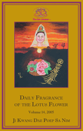 Daily Fragrance of the Lotus Flower, Vol. 14 (2005)