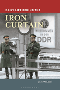 Daily Life Behind the Iron Curtain