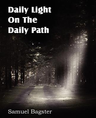 Daily Light on the Daily Path - Bagster, Samuel