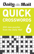 Daily Mail Quick Crosswords Volume 6: 200 new puzzles from the Daily Mail