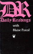 Daily Readings with Blaise PASCAL