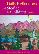 Daily Reflections and Stories for Children: Stories of 'Abdu'l-Baha